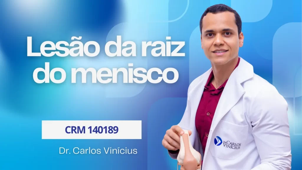 lesão da raiz do menisco